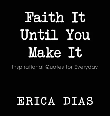 Produktbild von Faith It, Until You Make It