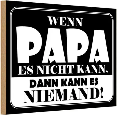 Produktbild von vianmo Holzschild 12x18 cm Wenn Papa es nicht kann Männer Frauen