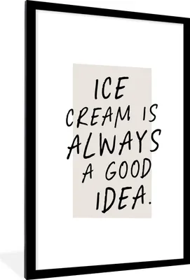 Produktbild von MuchoWow® Gerahmtes Poster Eiscreme ist immer eine gute Idee - Sprichwörter - Zitate - Essen 60x90 cm - Poster mit Schwarzem Bilderrahmen Wandposter Rahmen Foto Bilder - Dekoration - Wandposter Wohnzimmer - Hochwertig