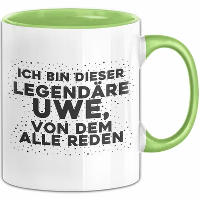 Produktbild von Uwe Tasse Ich Bin Dieser Legendaere Uwe, Von Dem Alle Reden Geschenk (Grün)