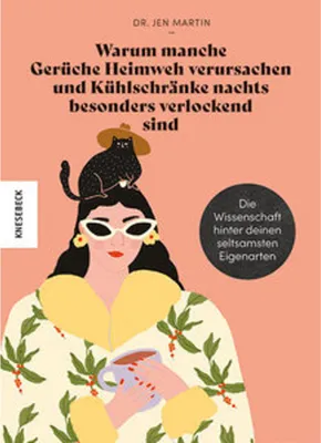 Obrázek produktu pro Warum manche Gerüche Heimweh verursachen und Kühlschränke nachts besonders verlockend sind
