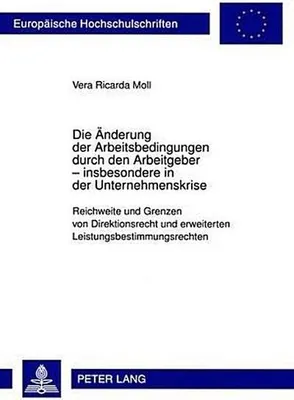 Obrázek produktu pro Die Änderung der Arbeitsbedingungen durch den Arbeitgeber - insbesondere in der Unternehmenskrise