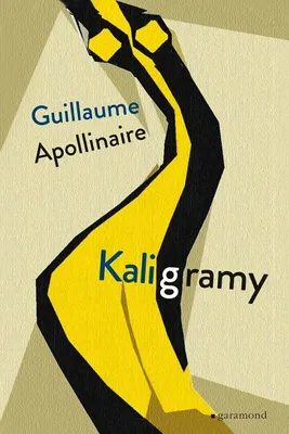 Zdjęcie produktu dla Kaligramy | Guillaume Apollinaire