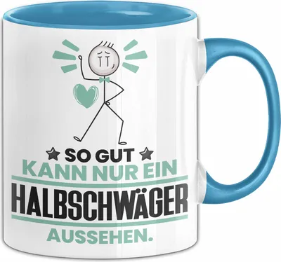 Produktbild von Halbschwäger Geschenk Tasse So Gut Kann Nur Ein Halbschwäger Aussehen Geschenkidee Kaffee-Becher (Blau)