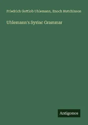 Produktbild von Uhlemann's Syriac Grammar