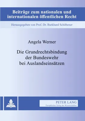 Produktbild von Die Grundrechtsbindung der Bundeswehr bei Auslandseinsätzen