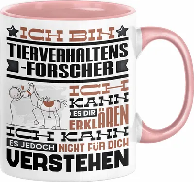 Produktbild von Tierverhaltensforscher Geschenk Kaffee-Tasse Geschenkidee für Tierverhaltensforscher Ich Bin Tierverhaltensforscher Ich Kann Es Dir Erklären Jedoch Nicht Für Dich Verstehen Spruch Lustig (Rosa)