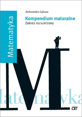 Productafbeelding van Gebura, A: Matematyka Kompendium maturalne Zakres rozszerzon