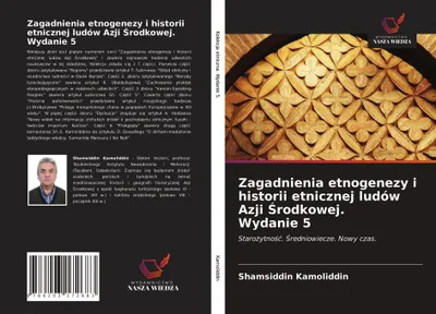 Produktbild von Zagadnienia etnogenezy i historii etnicznej ludów Azji ¿rodkowej. Wydanie 5