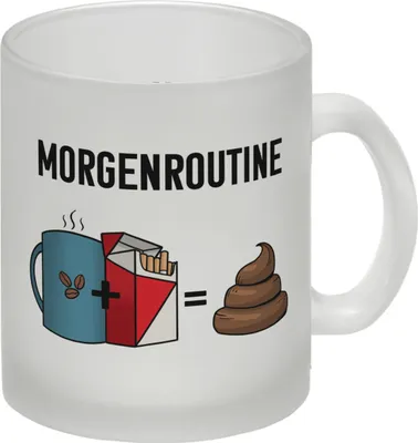 Produktbild von Meine Morgenroutine Kaffee + Kippe = Kacken Glas Tasse