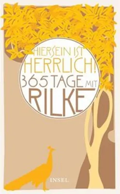 Imagen del producto de "Hiersein ist herrlich." 365 Tage mit Rilke
