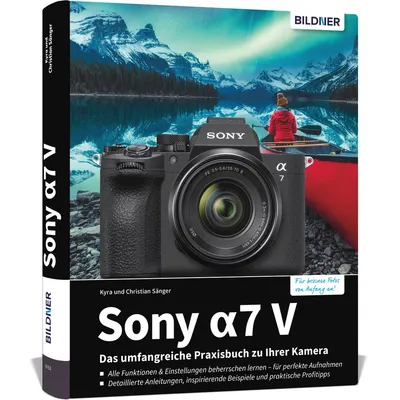 Produktbild von Sony A7 V - Das umfangreiche Praxisbuch zu Ihrer Kamera