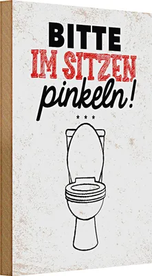 Produktbild von Holzschild Spruch lustig im sitzen pinkeln 20x30cm