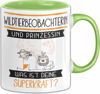 Produktbild von Wildtierbeobachterin Und Prinzessin Tasse Geschenk Für Eine Wildtierbeobachterin Geburtstag Was Ist Deine Superkraft (Grün)