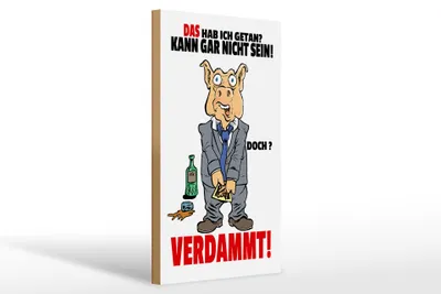 Produktbild von Holzschild Spruch 20x30cm Das hab ich getan kann nicht sein