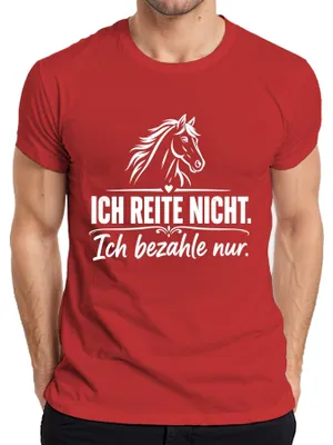 Obrázek produktu pro Tričko s potiskem "Nejezdím na koni, jen platím za něj. Vtipné. Sarkastické." Pro muže, červené, velikost XL