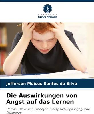 Produktbild von Die Auswirkungen von Angst auf das Lernen