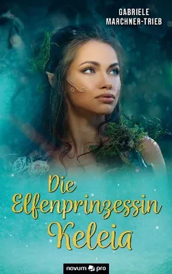 Produktbild von Die Elfenprinzessin Keleia