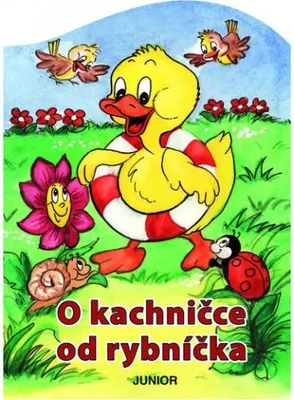 Obrázek produktu pro O kachničce od rybníčka (Pospíšilová Zuzana)