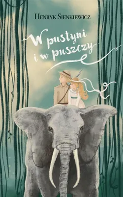 Immagine prodotto di W pustyni i w puszczy - Henryk Sienkiewicz (Lektüren für Jugendliche auf Polnisch)