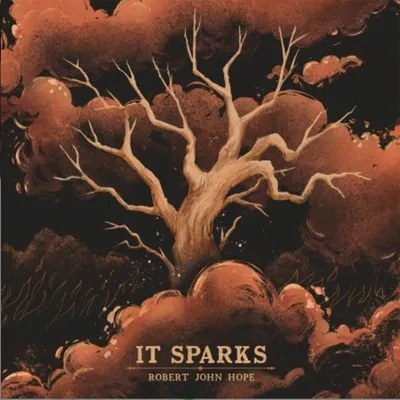 Immagine prodotto di John Robert Hope. "It Sparks". CD.