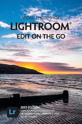 Produktbild von Adobe Photoshop Lightroom - Unterwegs bearbeiten (Version 2023)
