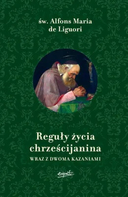Obrázok produktu pre Reguły życia chrześcijanina wraz z dwoma kazaniami wyd. 2025