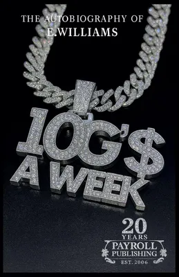 Produktbild von 10 G's A Week The Autobiography of E. Williams