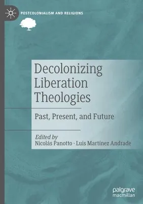 Obrázok produktu pre Decolonizing Liberation Theologies