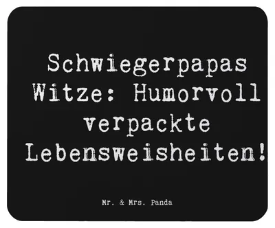 Produktbild von Mr. & Mrs. Panda Mousepad Spruch Schwiegerpapa Witze - Schwarz - Geschenk, Handarbeit, Freude, Lebensweisheiten, Dankbarkeit, Jubiläen, Ehemann, laptop, mousematte, Humor