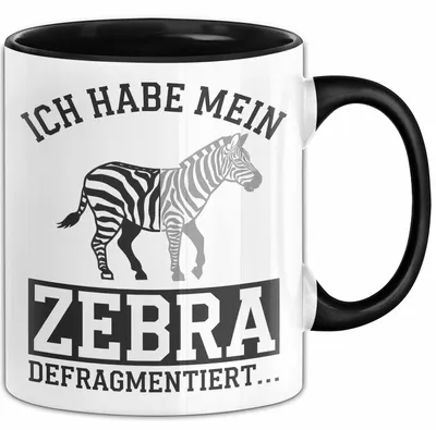 Produktbild von IT Informatiker Nerd Tasse Geschenk Ich habe mein Zebra (Schwarz)