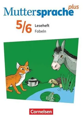 Obrázek produktu pro Muttersprache plus 5./6. Schuljahr. Leseheft Fabeln