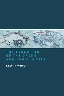 Produktbild von The Sensorium of the Drone and Communities