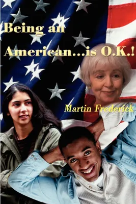 Produktbild von Being an American...is O.K.!