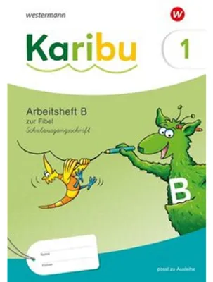 Image de Karibu. Arbeitsheft 1 (B) Schulausgangsschrift zur Fibel Ausleihe