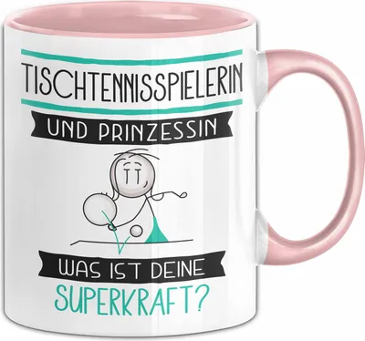 Produktbild von Tischtennisspielerin Und Prinzessin Tasse Geschenk Für Eine Tischtennisspielerin Geburtstag Was Ist Deine Superkraft (Rosa)