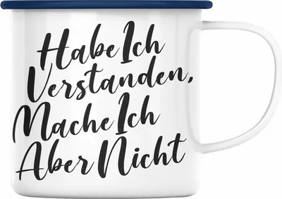Produktbild von Trendation - Habe Ich Verstanden Mache Ich Aber Nicht Emaille Tasse mit Spruch Geschenk Lustige Sprüche Emaille Emaille Tasse Arbeit Kollegin Kollege (Blau)