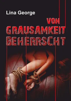 Produktbild von Von Grausamkeit beherrscht