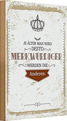 Produktbild von Holzschild Spruch je älter desto merkwürdiger andere 20x30cm