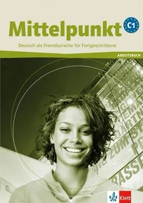 Zdjęcie produktu dla Mittelpunkt C1 einbändig Arbeitsbuch m. CD