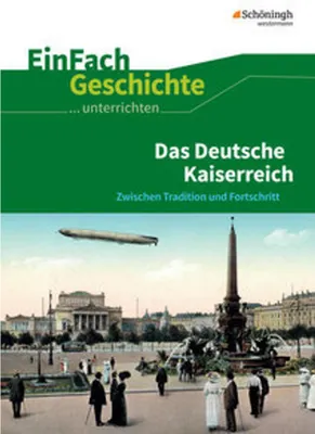 Obrázok produktu pre Das Deutsche Kaiserreich. EinFach Geschichte ...unterrichten