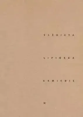 Image de Kamienie - ELŻBIETA LIPIŃSKA