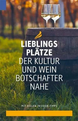 Obrázok produktu pre Lieblingsplätze der Kultur- und Weinbotschafter Nahe