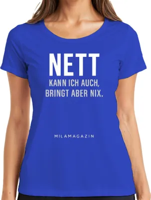 Produktbild von Nett kann ich auch bringt aber nix Sarkastisch Spruch Humor cool Damen T-Shirt, Blau, 3XL