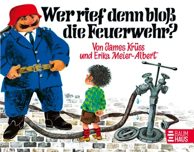 Image de Wer rief denn bloß die Feuerwehr