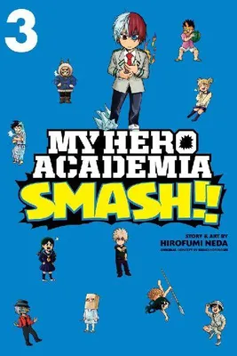 Produktbild von My Hero Academia: Smash!!, Vol. 3
