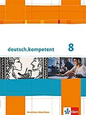 Produktbild von deutsch.kompetent. Ausgabe für Nordrhein-Westfalen. Schülerbuch mit Onlineangebot 8. Klasse