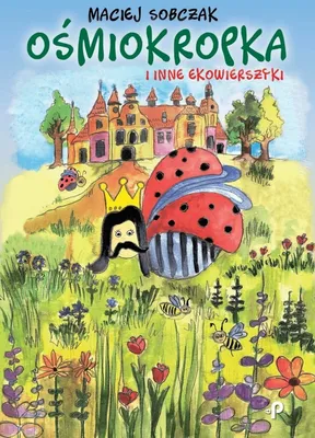 Zdjęcie produktu dla Oœmiokropka Maciej Sobczak (Buch auf Polnisch)