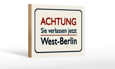 Produktbild von Holzschild Hinweis 18x12cm Achtung Sie verlassen Berlin