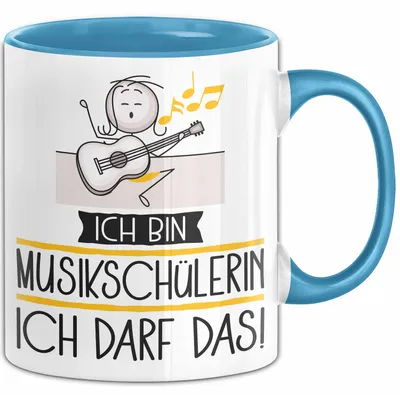 Produktbild von Geschenk für Musikschülerin Tasse Lustige Geschenkidee Geburtstag Ich Bin Musikschülerin Ich Darf Das (Blau)